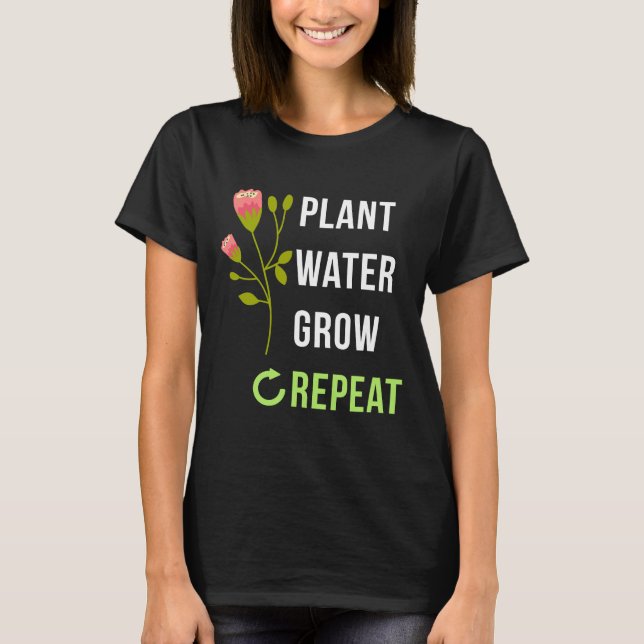  gag Plant Vatten Grow T Shirt (Framsida)