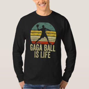 Gaga Boll är Life Ga Ga Boll Dodgeball Player Dodg T Shirt