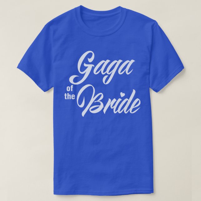 Gaga of Bride Bröllopsfest FUNNY Matching Möhippa T Shirt (Design framsida)