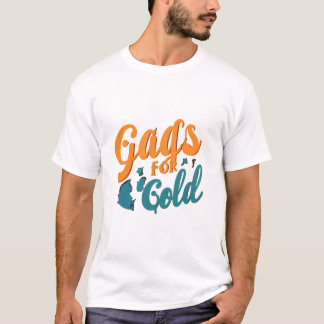 Gags for Guld: Skratta vägen till översta T Shirt