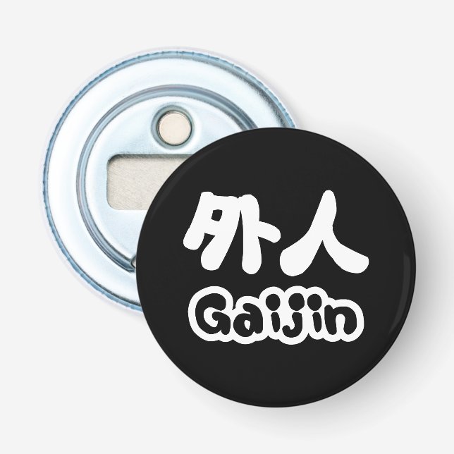 Gaijin 外 人 | Kanji Nihongo Japanska Flasköppnare (Framsidan)