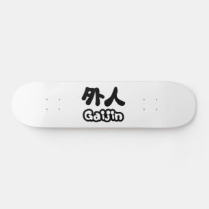 Gaijin 外 人   Kanji Nihongo Japanska Skateboard Bräda 21,5 Cm