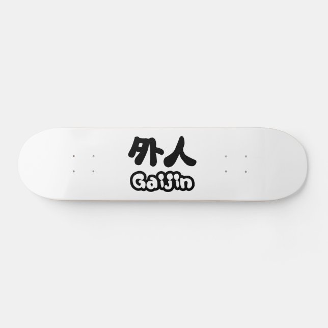 Gaijin 外 人 | Kanji Nihongo Japanska Skateboard Bräda 21,5 Cm (Horz)
