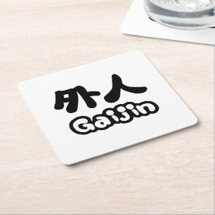 Gaijin 外 人   Kanji Nihongo Japanska Underlägg Papper Kvadrat