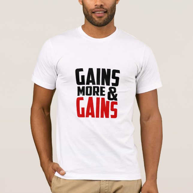 Gains & More Gains - Gym T-Shirt (Framsida)