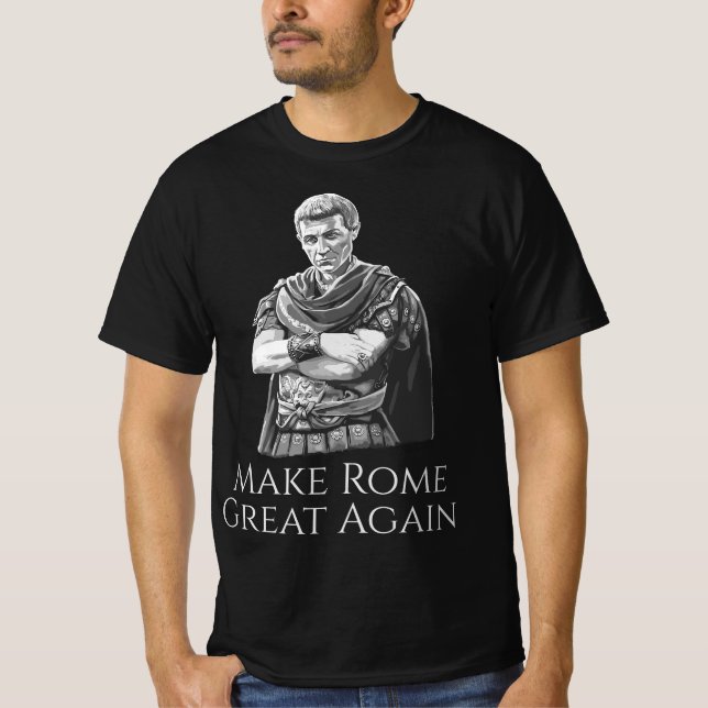 Gaius Julius Caesar gör Rom Underbart igen, romers T Shirt (Framsida)
