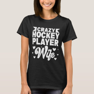 Gal Hockey Spelare Hustru Olympisk Ishockey Plan T Shirt