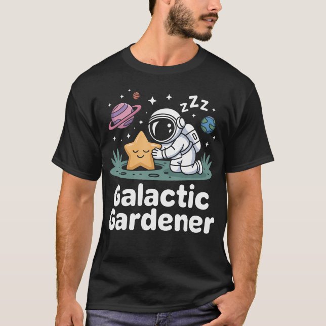Galactic Gardener Astronaut Planting Stars Space G T Shirt (Framsida)
