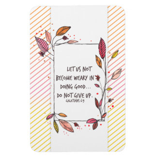 Galatianer 6:9 Lägg inte till skript i Ge Magnet