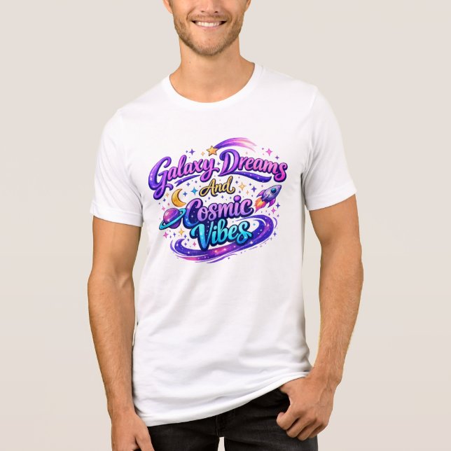 Galaxdrömmar och kosmiska vibrationer t shirt (Framsida)