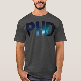 Galaxy Mönster PhD Studenten Gift Merch for Proud T Shirt