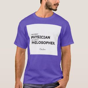 Galen citerar Den bästa läkaren är också en filoso T Shirt