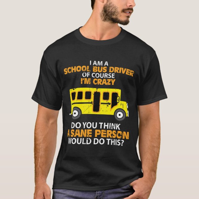 Galen rolig skolbuss - bussar chaufförroligtbilen t shirt (Framsida)