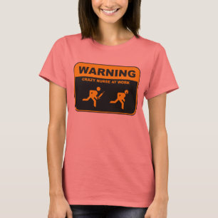 GALEN SJUKSKÖTERSKAT-tröja för VARNING Tee Shirt