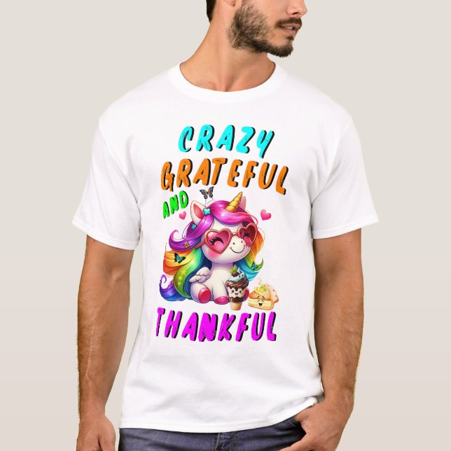 Galen tacksam och tacksam t shirt (Framsida)