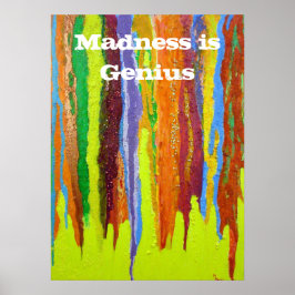 Galenhet är Genius Abstrakt Art Färgdropp regnbåge Poster