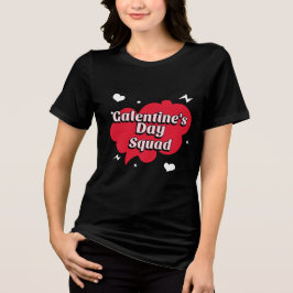Galentinens dag Squad T Shirt