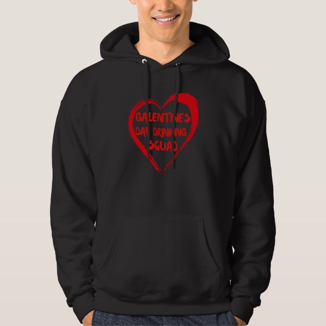 Galentines Day Drinking Squad Fav Single Bestie Va Hoodie (Framsida)
