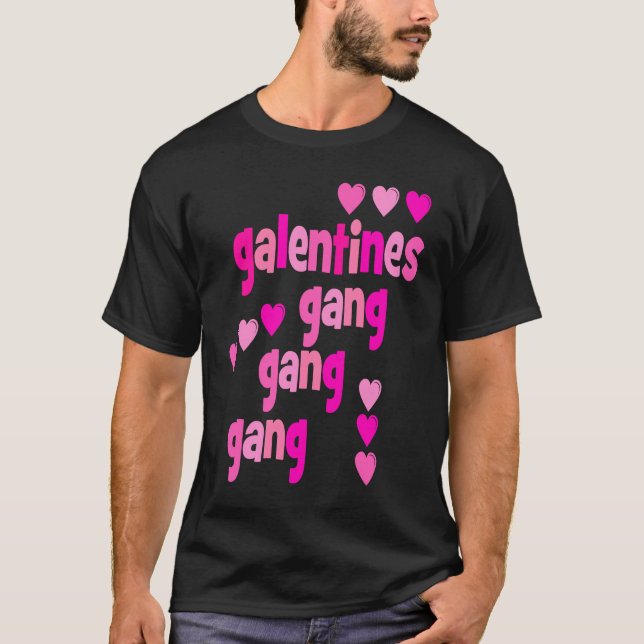 Galentine's Day Gang Gang Gang Friend's Valentine' T Shirt (Framsida)