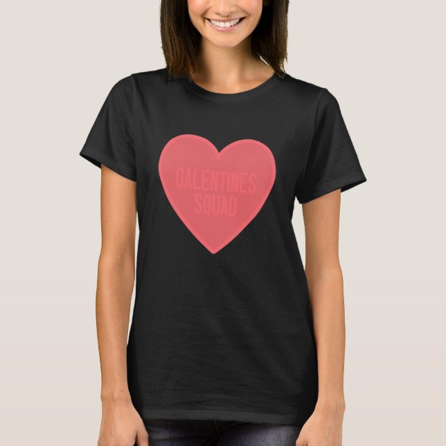 Galentines Day Squad BFF Valentines Day Friendship T Shirt (Framsida)
