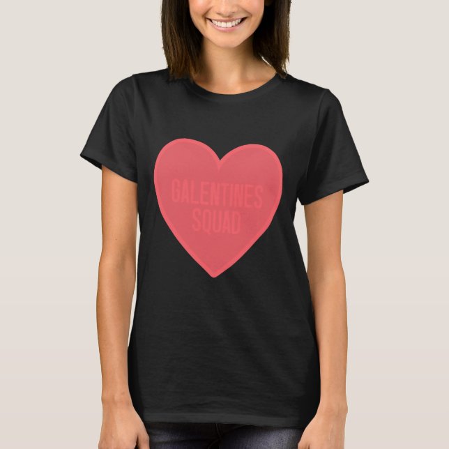 Galentines Day Squad Bff Valentines Day Friendship T Shirt (Framsida)