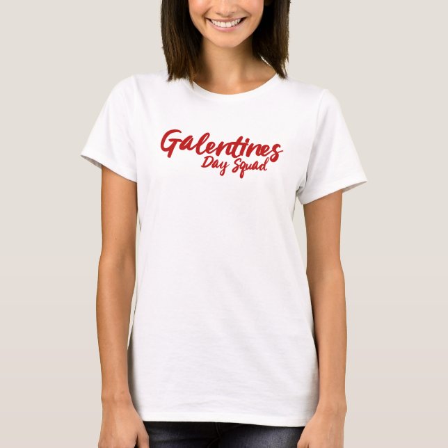 Galentines Day Squad BFF Valentines day T Shirt (Framsida)