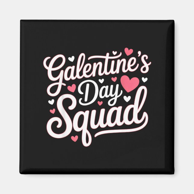 Galentine's Day Squad For Friends Festive Ladies V Magnet (Framsidan)