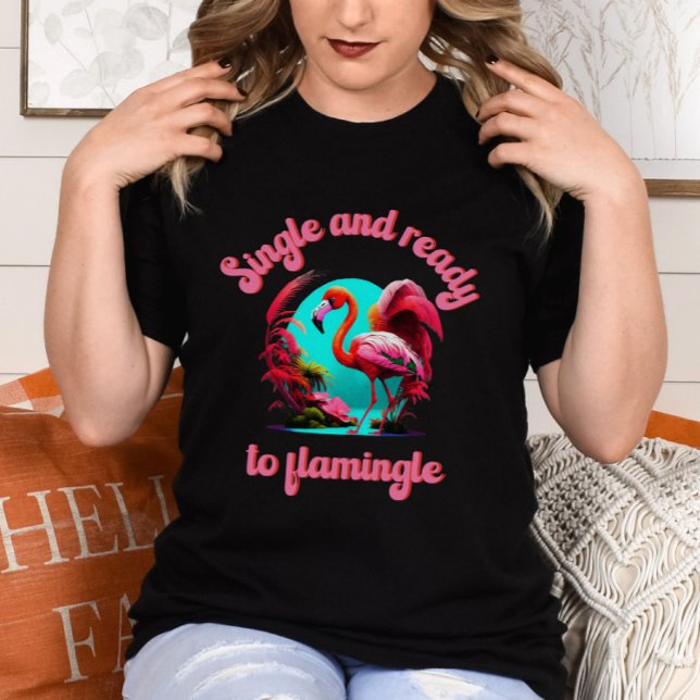 Galentins dag - en enda dag och redo till flaminge t shirt (Skapare uppladdad)