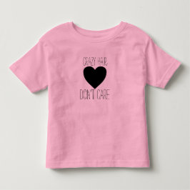 Galet hår, att bry sig inte skjortan tee shirt