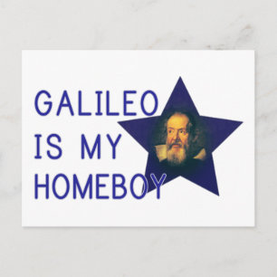 Galileo är min Homeboy Vykort
