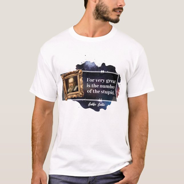 Galileo Galilei Underbart nummer för den dumma T Shirt (Framsida)