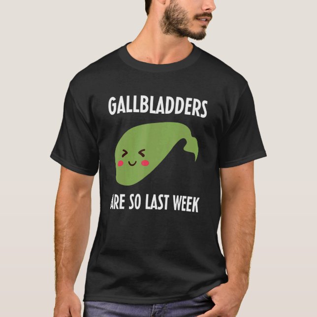 Gallbladder Surgery Removal Recovery T Shirt (Framsida)
