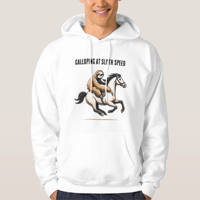 Galloping at Sloth Speed Hoodie (Framsida)