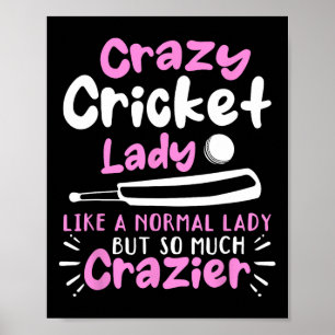 Galna Cricket Dam Som En Normal Dam Men Mycket Poster