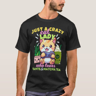 Galna kattdamen som älskar spelande växter Matcha T Shirt