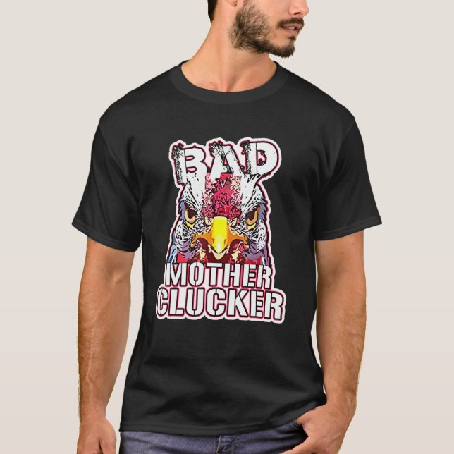 Galna Kyckling Dålig Mamma Kluckar T-Shirt (Framsida)