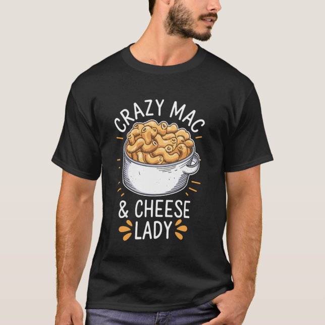 Galna Mac Och Ost Lady Macaroni Och Ost T Shirt (Framsida)