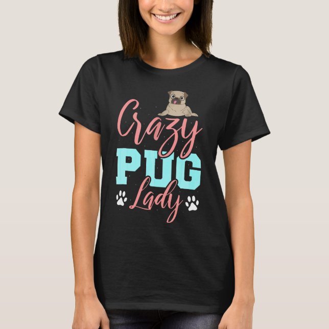 Galna Mopsdamen För Kvinnor T Shirt (Framsida)