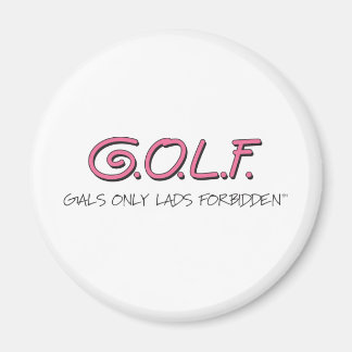 GALS ENDAST LABIDDEN MAGNET
