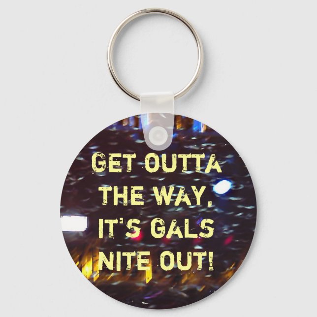 Gals Nite Out Keychain Nyckelring (Framsida)