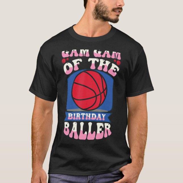 Gam Gam från födelsedag Baller Basketball Theme Bd T Shirt (Framsida)