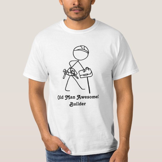 Gamal manfantastisk! Byggmästare T Shirt (Framsida)