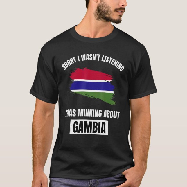 Gambia är ledsen att jag inte lyssnade på Gam. T Shirt (Framsida)