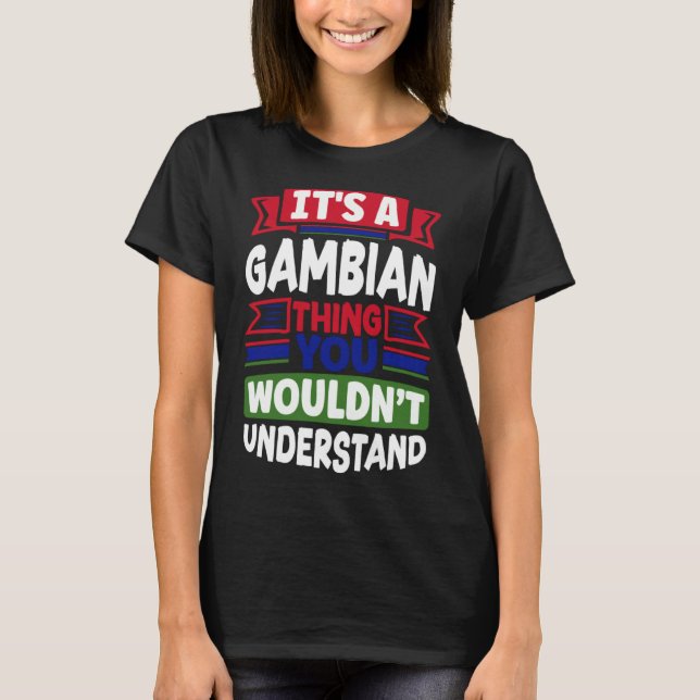 Gambian Gambia Gambian Flagga A Gambian Sak T Shirt (Framsida)