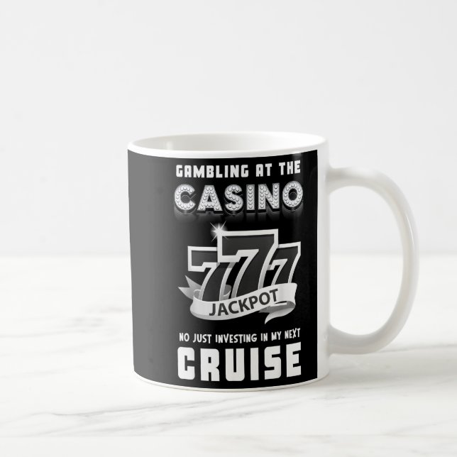 Gambling At The Casino Investing In My Next Cruise Kaffemugg (Höger)