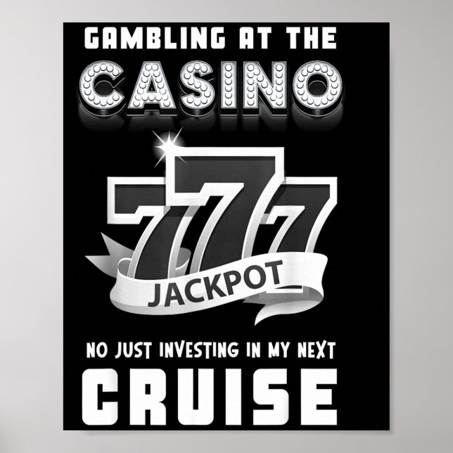 Gambling At The Casino Investing In My Next Cruise Poster (Framsidan)