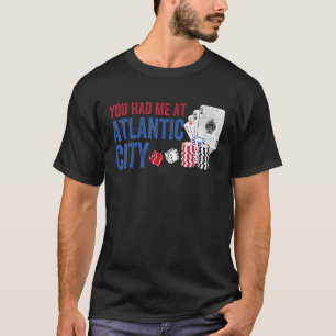 Gambling Casino Slots Atlantic City Jackpot Gamble T Shirt