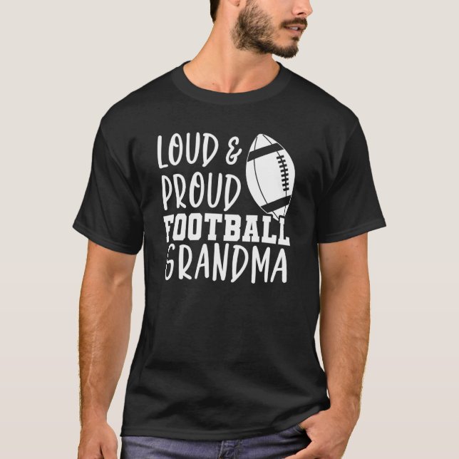 Game Day Football Nana Loud and Proud Football Gra T Shirt (Framsida)