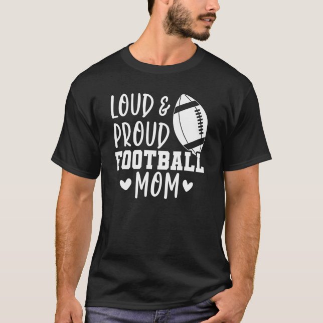 Game Day High School Football Loud and Proud Footb T Shirt (Framsida)