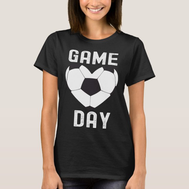 Game Day Soccer Football Cool  Quotes Family T Shirt (Framsida)